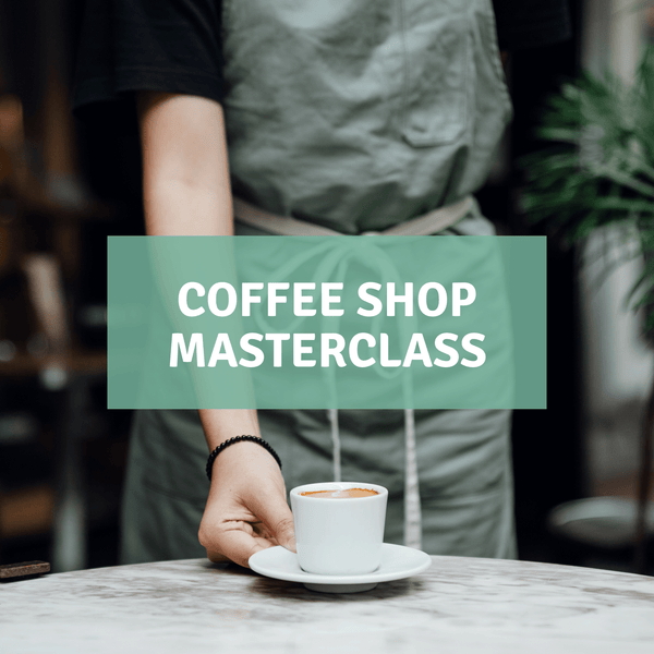 Coffee Shop Masterclass