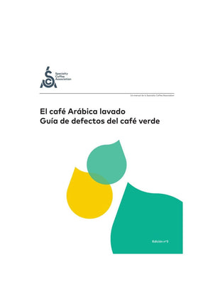 SCA The Washed Arabica Green Coffee Defect Guide (2018) - Timberline Coffee School